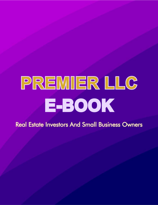 Premier LLC E-Book – LLC Asset Protection & Tax Write-Offs
