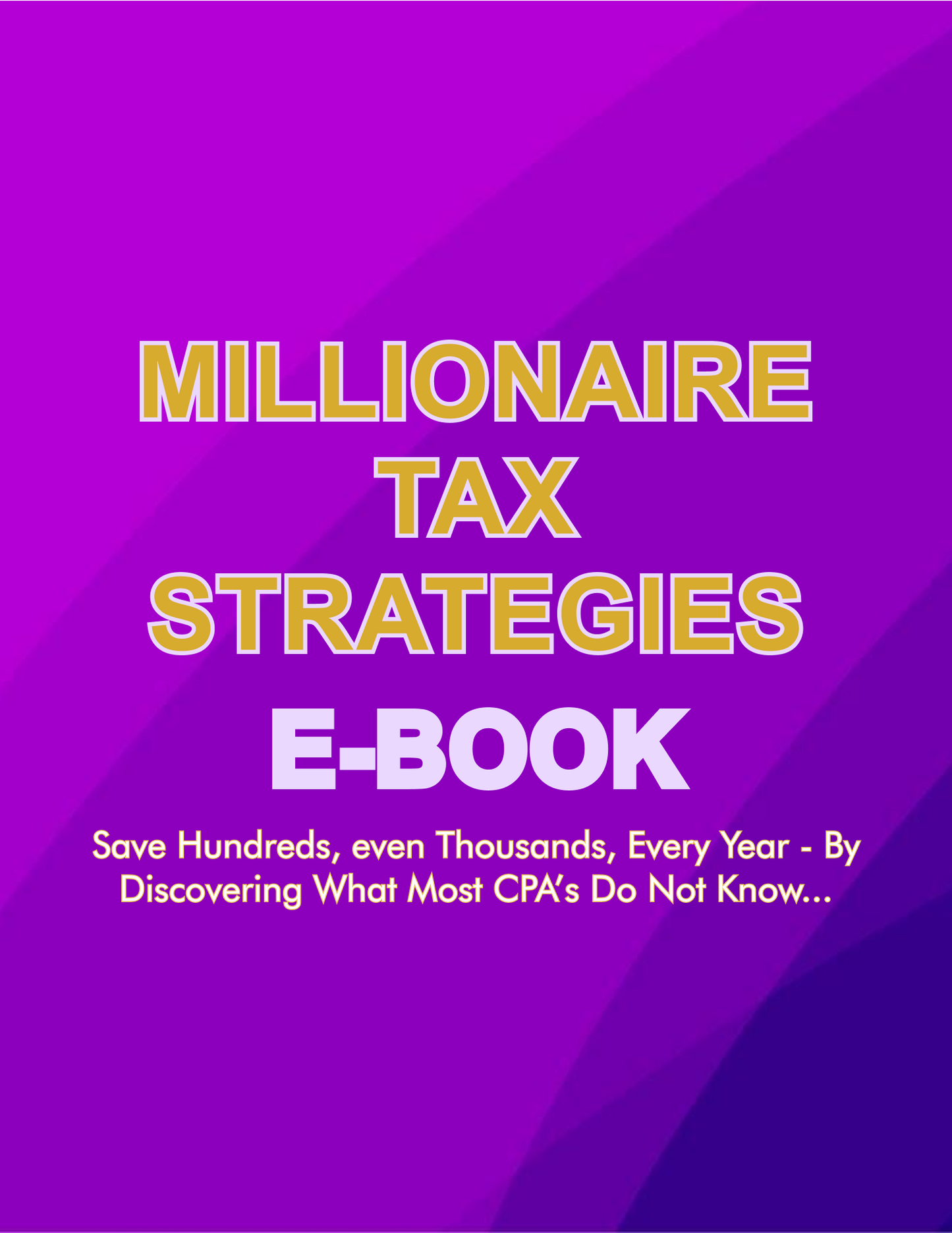 Millionaire Tax Strategies E book