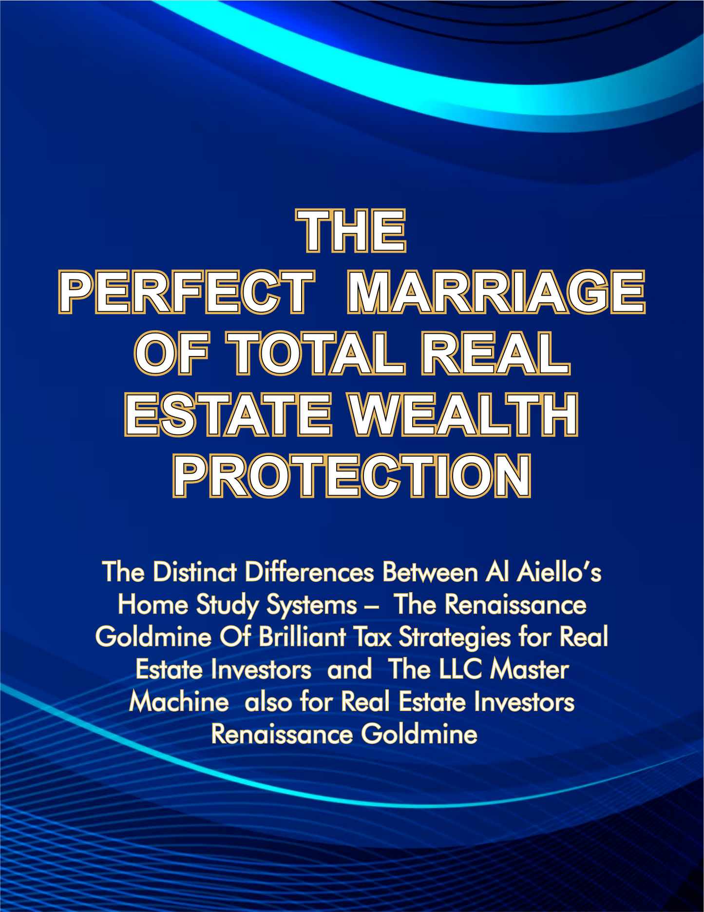 The Perfect Marriage Of Total Real Estate Wealth Protection!