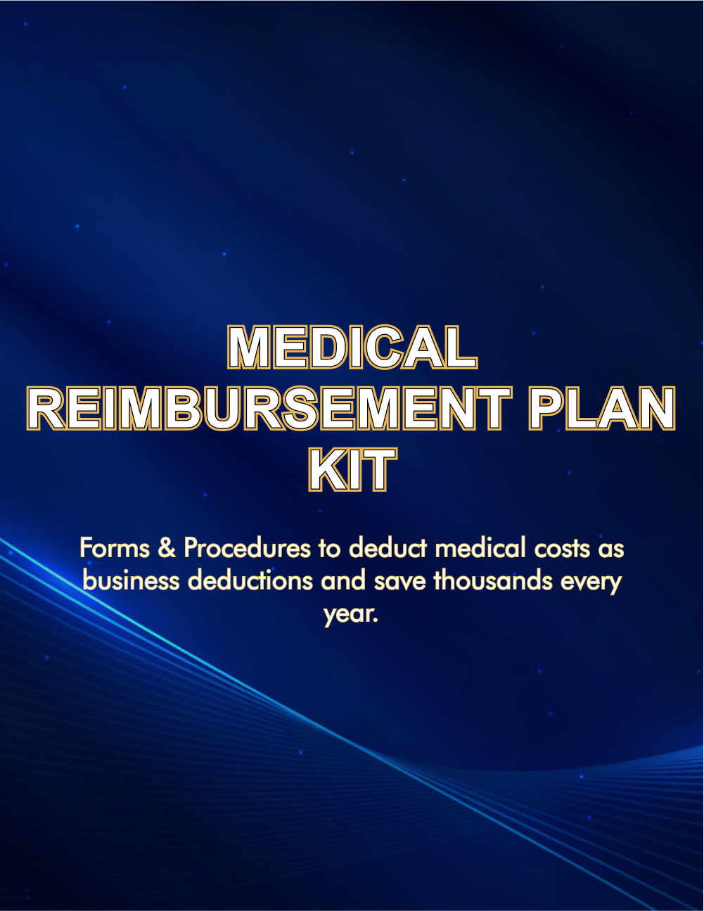 Medical Reimbursement Plan Kit